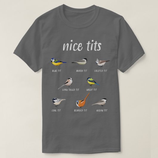 Nicetits lustige Vögel Zuschauergeschenk Vogelbeob T-Shirt (Design vorne)