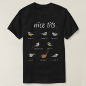 Nicetits lustige Vögel Zuschauergeschenk Vogelbeob T-Shirt (Design vorne)