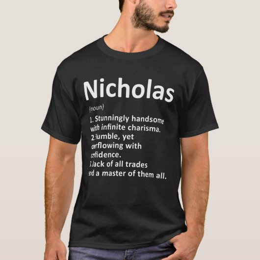 Nicholas Definition Personalisiert Name Funny Birt T-Shirt (Vorderseite)