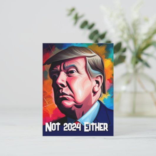 Nicht 2024 oder Trump Postkarte (Stehend Vorderseite)