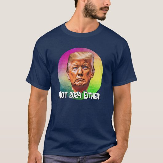 Nicht 2024 oder Trump T-Shirt (Vorderseite)