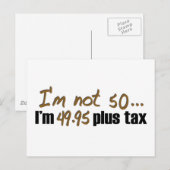 Nicht 50 $ 49,95 plus Steuer Postkarte (Vorne/Hinten)