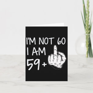 Nicht 60 Ich bin 59 Plus 1 Middle Finger T-Shirt M Karte