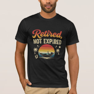 👕, nicht abgelaufen T - Shirt   Funny Retirement