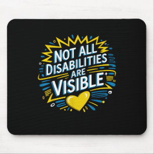 Nicht alle Behinderungen sind sichtbar Cool Unsich Mousepad