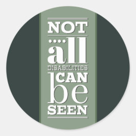 Nicht alle Behinderungen sind sichtbar Runder Aufkleber