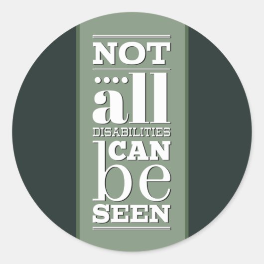 Nicht alle Behinderungen sind sichtbar Runder Aufkleber (Vorderseite)