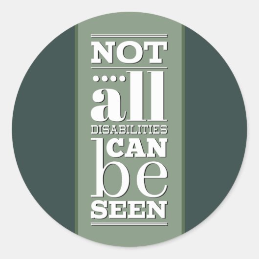 Nicht alle Behinderungen sind sichtbar Runder Aufkleber (Vorderseite)