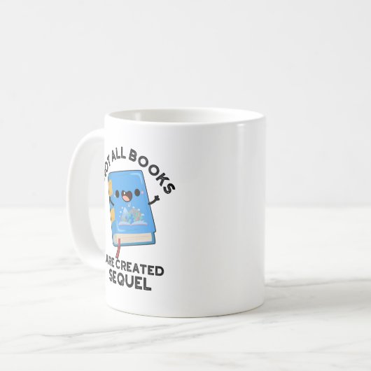 Nicht alle Bücher sind Sequel Funny Reading Pun er Kaffeetasse (Vorderseite Links)