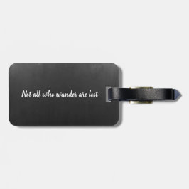 Nicht alle, die umherziehen, haben das Zitat verlo Gepäckanhänger