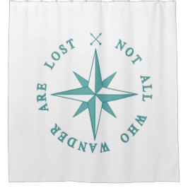 Nicht alle, die Wander verloren sind Duschvorhang