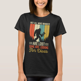 Nicht alle, die Wander verloren sind, suchen einig T-Shirt