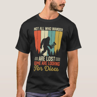 Nicht alle, die Wander verloren sind, suchen einig T-Shirt