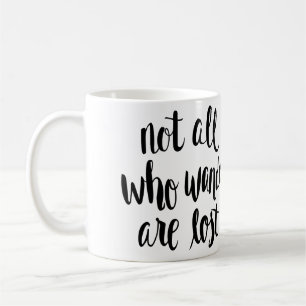 Nicht alle, die Wander verlorene Tasse sind