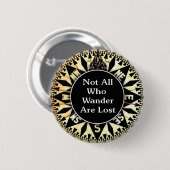 Nicht alle, die Wander verlorenes Zitat sind Button (Vorne & Hinten)