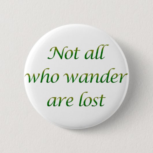 Nicht alle, die wandern button (Vorderseite)