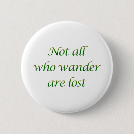 Nicht alle, die wandern button (Vorderseite)