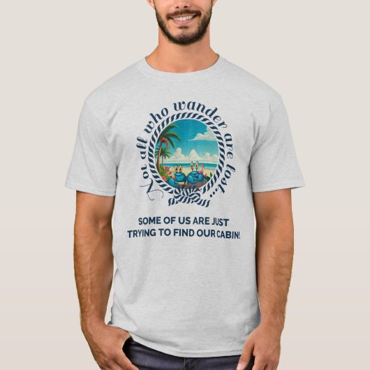 Nicht alle, die wandern...Fun Crun T-Shirt (Vorderseite)