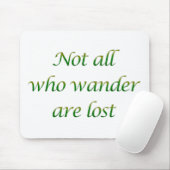 Nicht alle, die wandern mousepad (Mit Mouse)
