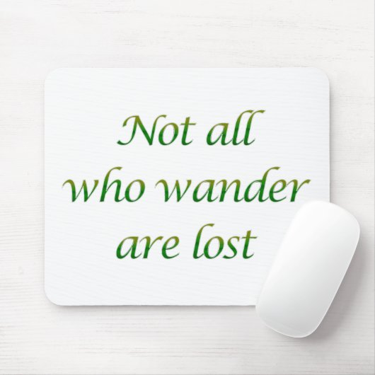 Nicht alle, die wandern mousepad (Mit Mouse)