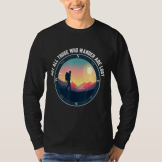 Nicht alle, die wandern, sind beim Wandern im Frei T-Shirt