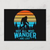 Nicht alle, die wandern, sind verloren | Bigfoot R Postkarte (Vorderseite)