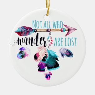 Nicht alle, die wandern, sind verloren Bohemian Wa Keramik Ornament