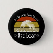Nicht alle, die wandern, sind verloren button (Vorderseite)