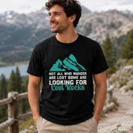 Nicht alle, die wandern sind verloren, Coole Rocks T-Shirt