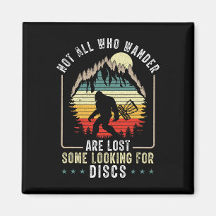 Nicht alle, die wandern, sind verloren Disc Golf B Magnet
