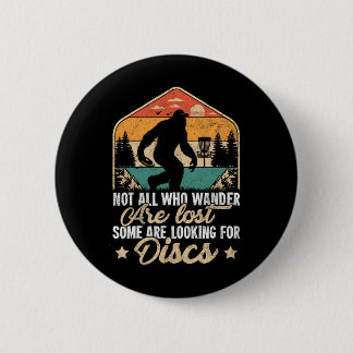 Nicht alle, die wandern, sind verloren. Einige suc Button