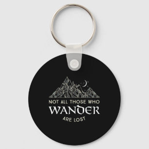 Nicht alle, die wandern, sind verloren Funny Hikin Schlüsselanhänger