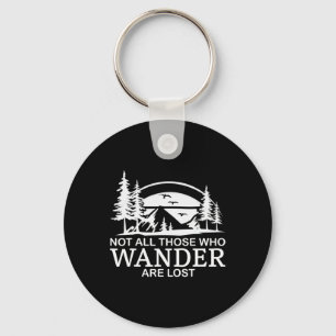 Nicht alle, die wandern, sind verloren Funny Hikin Schlüsselanhänger