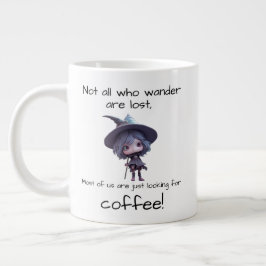 Nicht alle, die wandern, sind verloren. Jumbo-Tasse