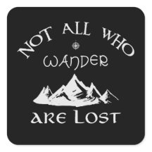 Nicht alle, die wandern, sind verloren
