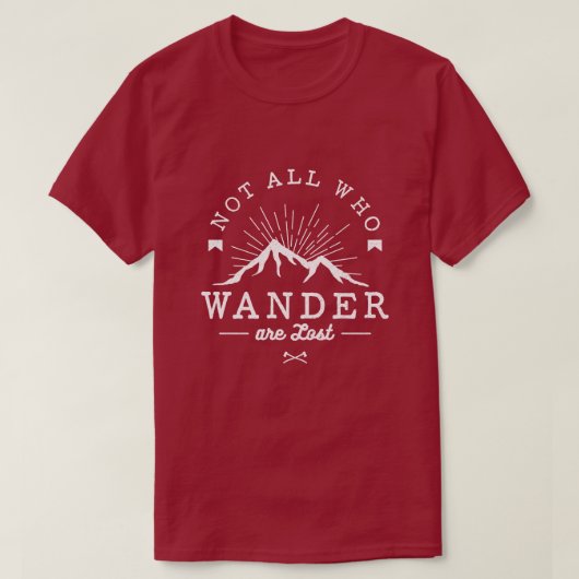 Nicht alle, die wandern, sind verloren T-Shirt (Design vorne)