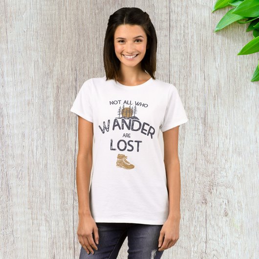 Nicht alle, die wandern, sind verloren T-Shirt