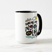 Nicht alle, die wandern, sind verloren. tasse (VorderseiteRechts)