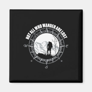 Nicht alle, die wandern, sind verloren Wander-Shir Magnet