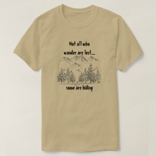 Nicht alle, die wandern, sind verpasste Fun-Spaß-Q T-Shirt