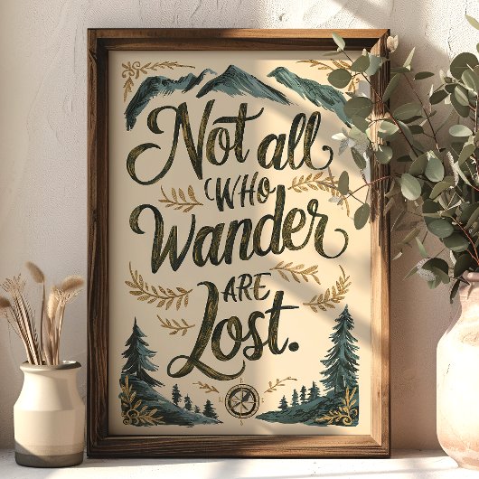 Nicht alle, die wandern, verlieren das Abenteuer W Poster