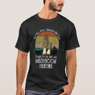 Nicht alle, die wandern, verlieren die Jagd auf de T-Shirt