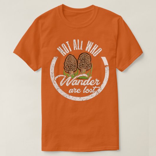 Nicht alle, die wandern, verlieren die Muscheljagd T-Shirt (Design vorne)