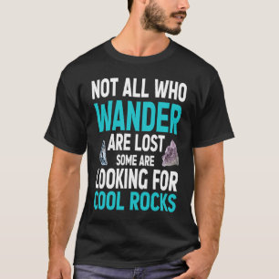 Nicht alle, die wandern verlieren einige suchen na T-Shirt
