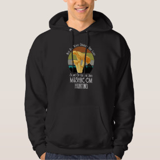 Nicht alle, die wandern, verlieren Pilzhuntin Hoodie