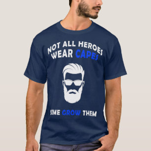 Nicht alle Helden Funny Beard Sprichwort Quote Vat T-Shirt