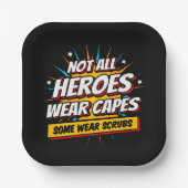 Nicht alle Helden tragen eine Krankenschwester Pappteller (Vorderseite)