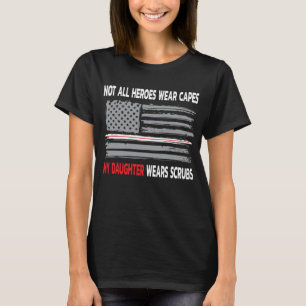 Nicht alle Helden tragen Kapseln meine Tochter tr T-Shirt