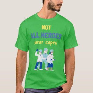 Nicht alle Helden tragen Kapseln T-Shirt