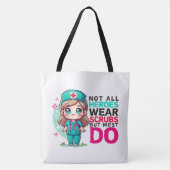 "Nicht alle Helden tragen Scrubs" Tote Bag Tasche (Vorderseite)